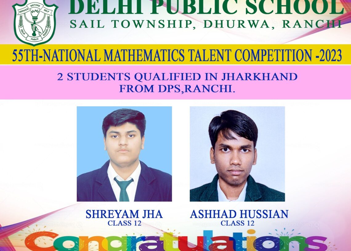 DPS Ranchi: Shreyam Jha, Ashhad Hussain excel in National Mathematics Talent Competition
