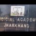 Jharkhand Judicial Academy to hold conclave on how to balance environment and mining