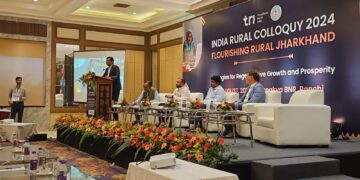 TRI’s 4th edition of India Rural Colloquy proposes blueprint for resurgent rural Jharkhand