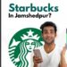 Starbucks to open its Jamshedpur outlet on Dec 4